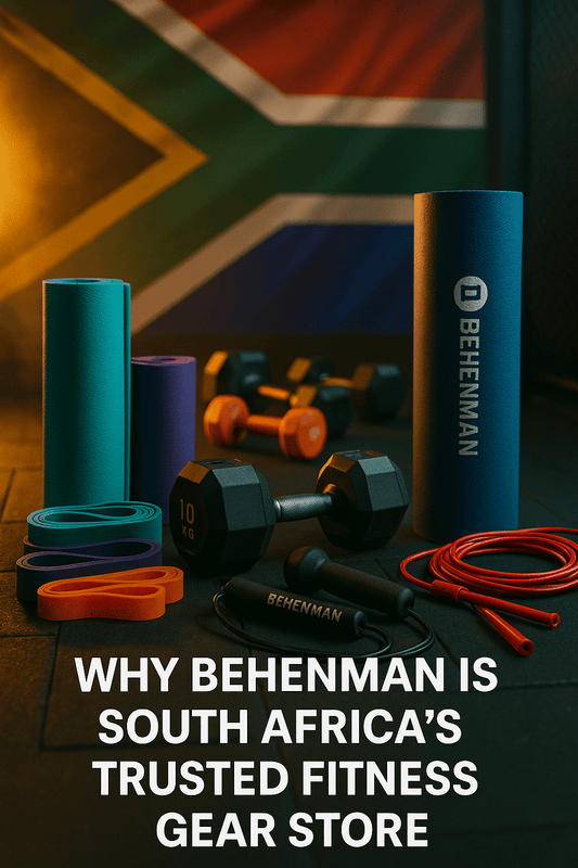 Why Behenman Is South Africa’s Trusted Source for Affordable Fitness Gear - Behenman